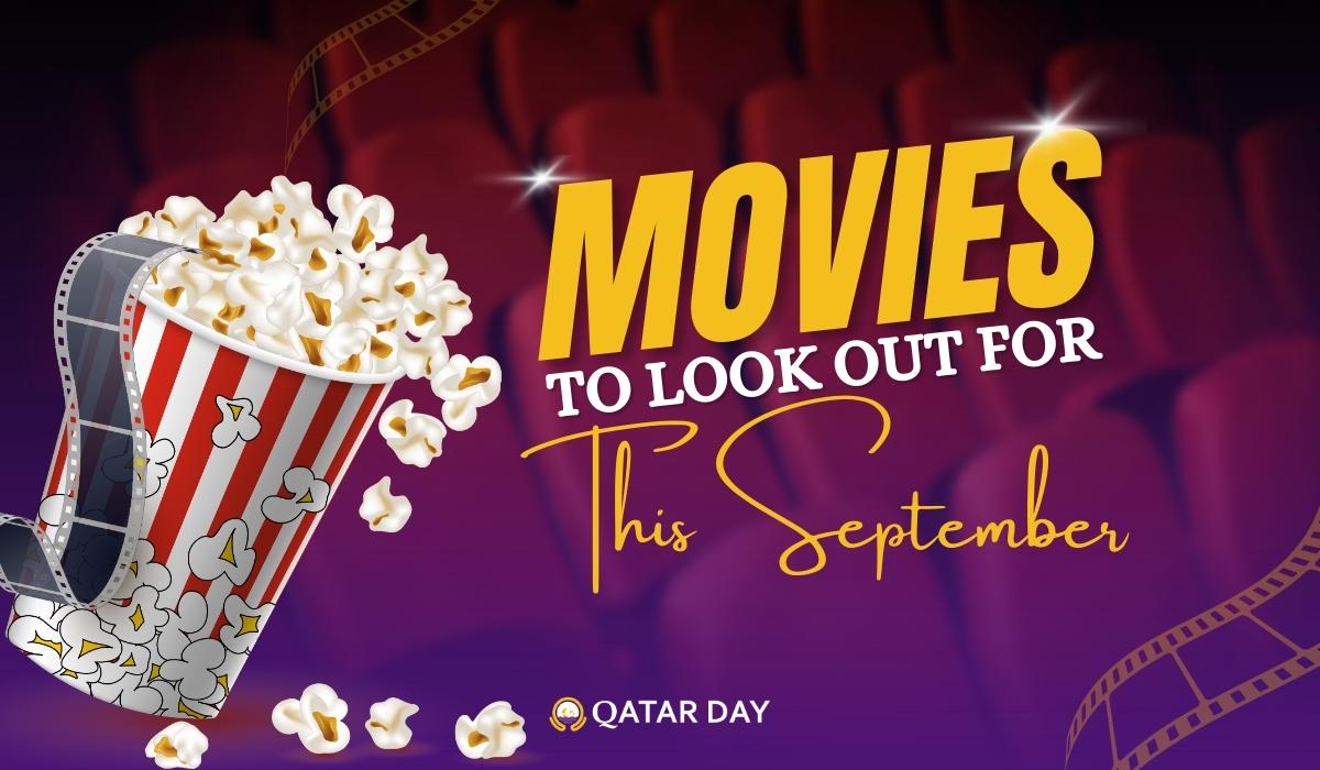 MOVIES TO LOOK OUT FOR THIS SEPTEMBER!
